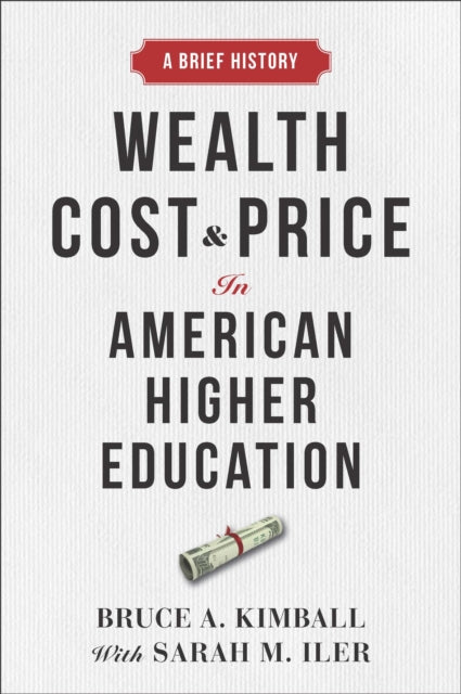 Wealth, Cost, and Price in American Higher Education