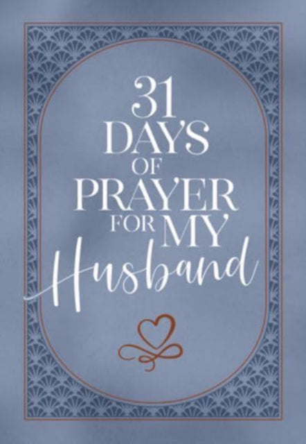 31 Days of Prayer for My Husband