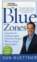 The Blue Zones: Lessons for Living Longer from the People Who'Ve Lived the Longest