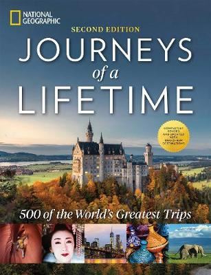 Journeys of a Lifetime, Second Edition - 500 of the World's Greatest Trips