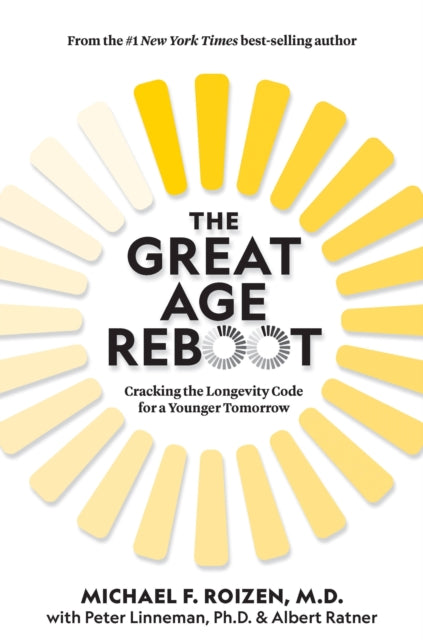 The Great Age Reboot - Cracking the Longevity Code for a Younger Tomorrow