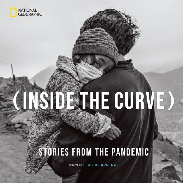 Inside the Curve - Stories From the Pandemic