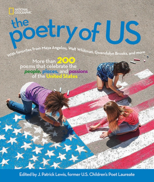 The Poetry of US - Celebrate the People, Places, and Passions of America