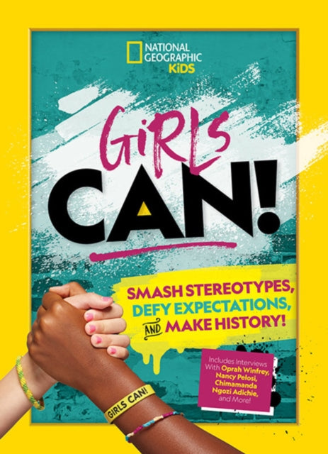 Girls Can! - Smash Stereotypes, Defy Expectations, and Make History!
