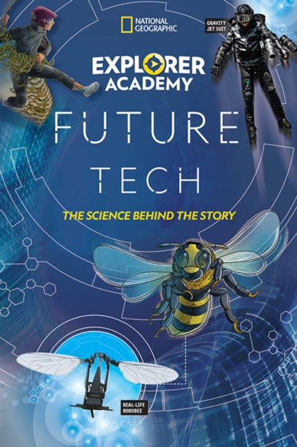 Explorer Academy Future Tech - The Science Behind the Story