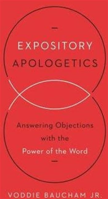 Expository Apologetics