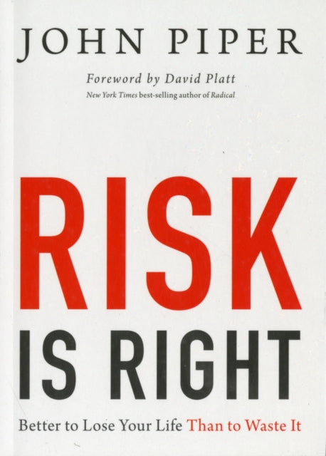 Risk Is Right