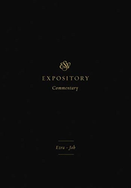 ESV Expository Commentary