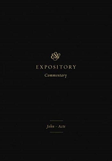 ESV Expository Commentary