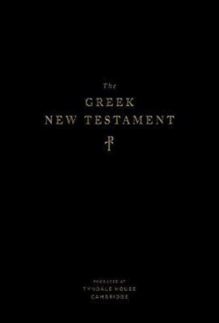 Greek New Testament, Produced at Tyndale House, Cambridge (Hardcover)