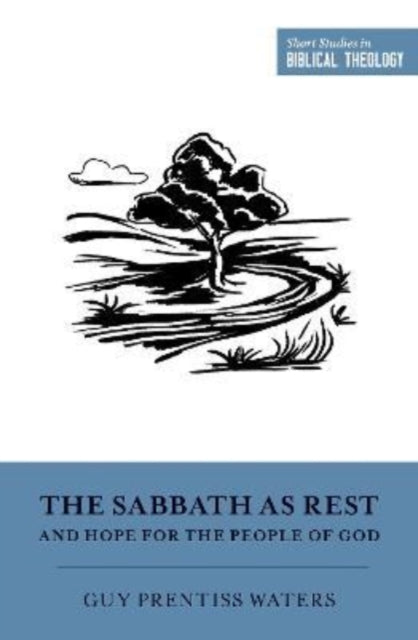 Sabbath as Rest and Hope for the People of God