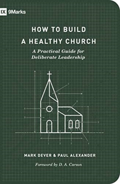 How to Build a Healthy Church