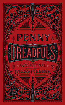 Penny Dreadfuls: Sensational Tales of Terror