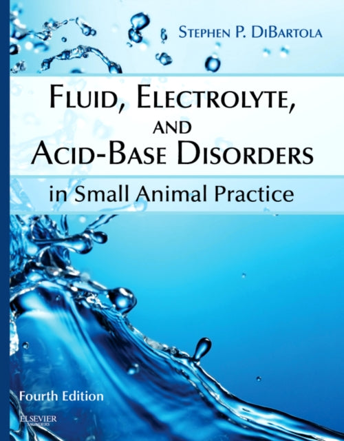 Fluid, Electrolyte, and Acid-Base Disorders in Small Animal Practice