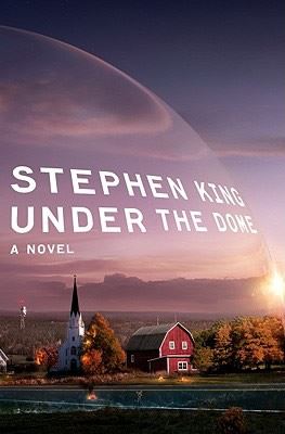 Under the Dome: A Novel