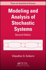 MODELING AND ANALYSIS OF STOCHASTIC SYSTEMS