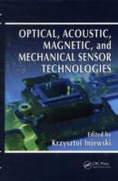 Optical, Acoustic, Magnetic, and Mechanical Sensor Technologies