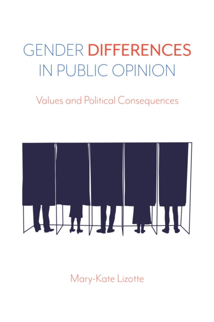 Gender Differences in Public Opinion - Values and Political Consequences