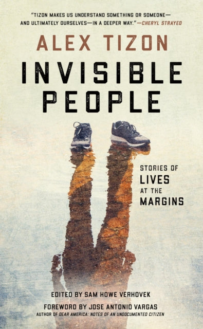 Invisible People - Stories of Lives at the Margins