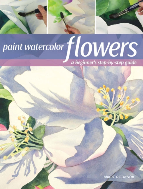 Paint Watercolor Flowers - A Beginner's Step-by-Step Guide