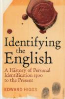 Identifying the English: A History of Personal Identification 1500 - 2010