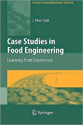 Case Studies in Food Engineering