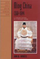 Ming China, 1368-1644: A Concise History of a Resilient Empire