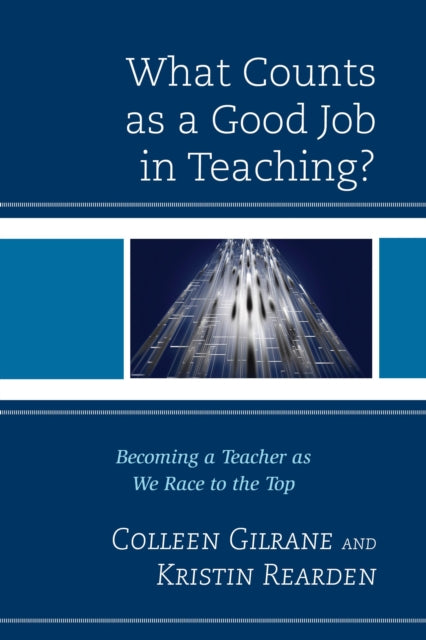 What Counts as a Good Job in Teaching?