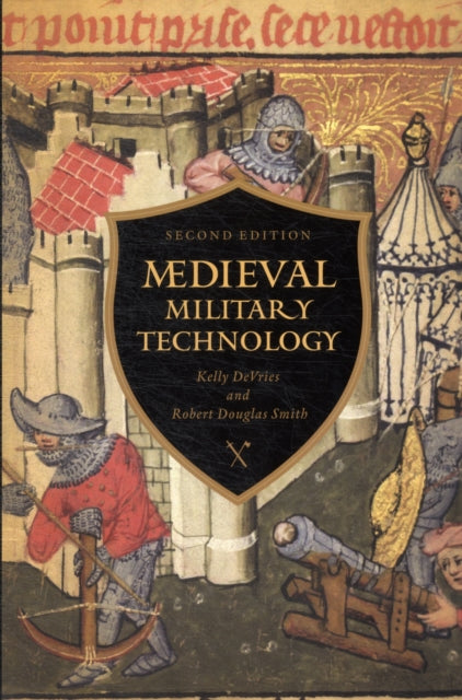 Medieval Military Technology, Second Edition