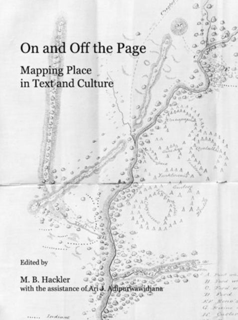 On and Off the Page: Mapping Place in Text and Culture