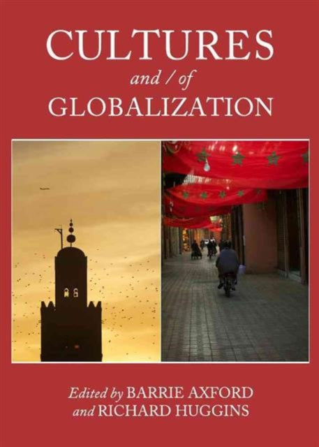 Cultures and/of Globalization