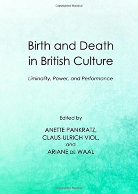 Birth and Death in British Culture