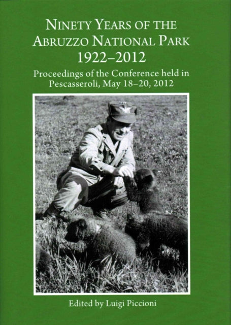 Ninety Years of the Abruzzo National Park 1922-2012