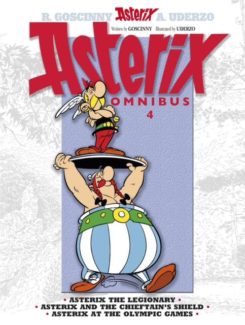 Asterix: Omnibus 4: Asterix the Legionary, Asterix and the Chieftain's Shield, Asterix at the Olympic Games