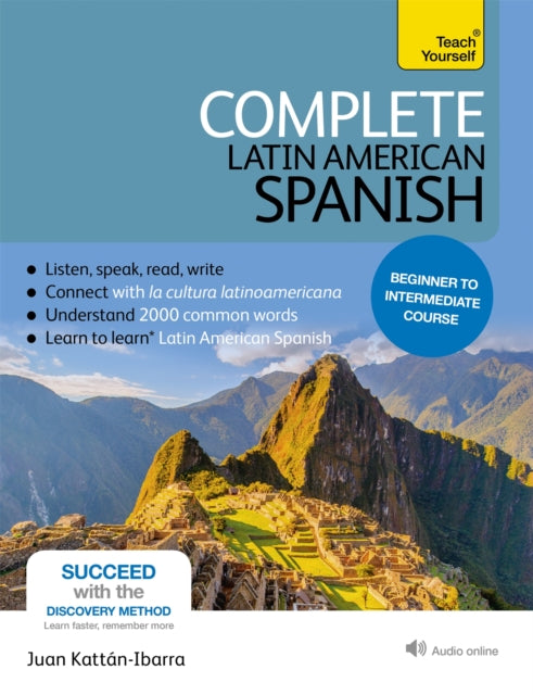 Complete Latin American Spanish Beginner to Intermediate Course: (Book and audio support)