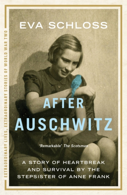 After Auschwitz: A story of heartbreak and survival by the stepsister of Anne Frank
