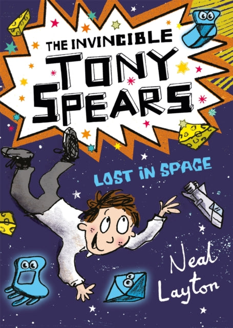 Tony Spears: The Invincible Tony Spears: Lost in Space - Book 3