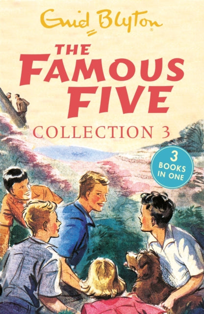 The Famous Five Collection 3: Books 7-9