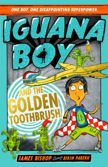 Iguana Boy and the Golden Toothbrush - Book 3