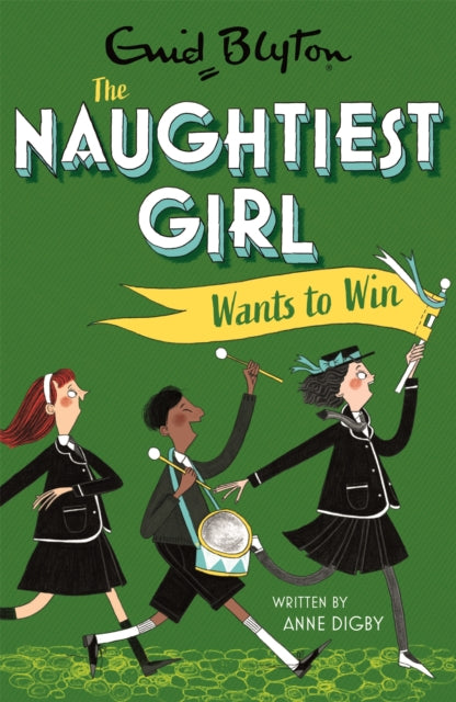 The Naughtiest Girl: Naughtiest Girl Wants To Win - Book 9