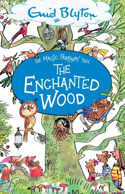 The Magic Faraway Tree: The Enchanted Wood - Book 1