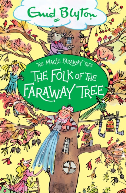 The Magic Faraway Tree: The Folk of the Faraway Tree - Book 3