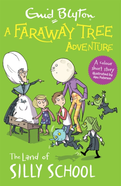 A Faraway Tree Adventure: The Land of Silly School - Colour Short Stories