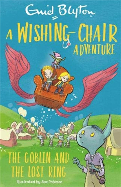 Wishing-Chair Adventure: The Goblin and the Lost Ring