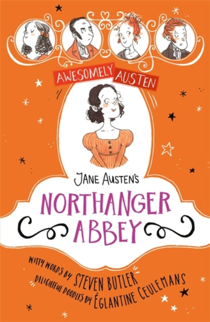 Awesomely Austen - Illustrated and Retold: Jane Austen's Northanger Abbey