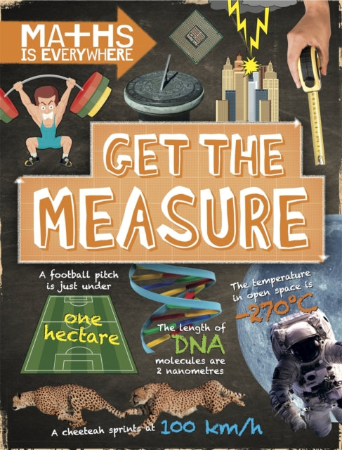 Maths is Everywhere: Get the Measure