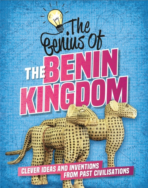 Genius of: The Benin Kingdom