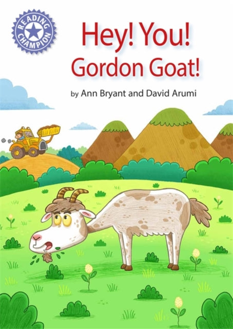 Reading Champion: Hey, You! Gordon Goat! - Independent Reading Purple 8