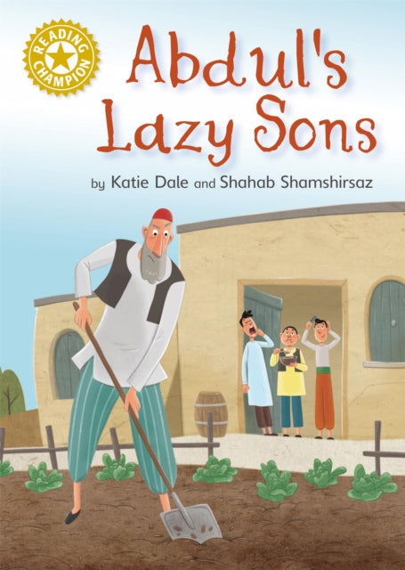 Reading Champion: Abdul's Lazy Sons - Independent Reading Gold 9