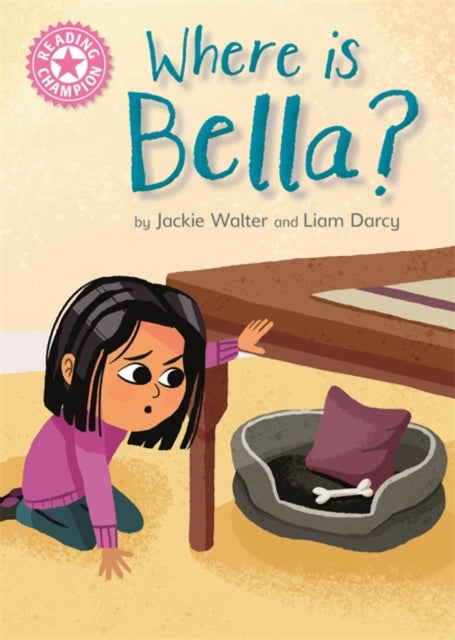 Reading Champion: Where is Bella? - Pink 1B